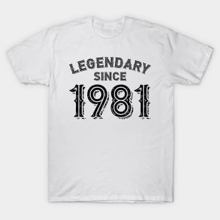 Legendary Since 1981 T-Shirt